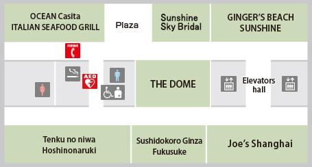 OCEAN Casita ITALIAN SEAFOOD GRILL, Plaza, Hawaiian Bistro QUEEN'S BATH, GINGER'S BEACH SUNSHINE, THE DOME, Tenku no niwa Hoshinonaruki, Sushidokoro Ginza Fukusuke, Joe's Shanghai, Bathroom, Smoking area, Priority restroom for the physically disabled, Elevator hall